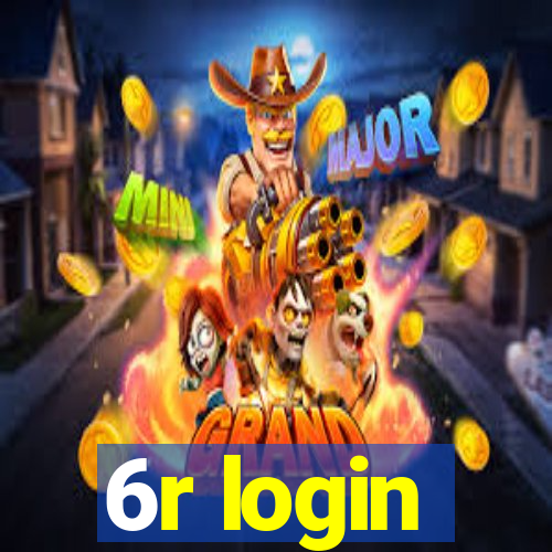 6r login